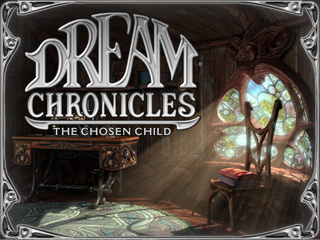 Dream Chronicles - The Chosen Child game