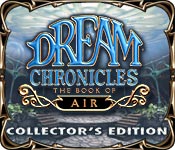 Dream Chronicles: Book of Air Collector's Edition game