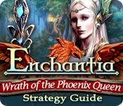 Enchantia: Wrath of the Phoenix Queen Strategy Guide game