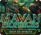 Mayan Prophecies: Ship of Spirits game