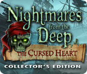 Nightmares from the Deep: The Cursed Heart Collector's Edition game