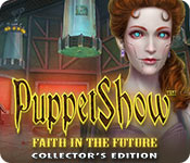 PuppetShow: Faith in the Future Collector's Edition game