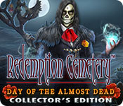 Redemption Cemetery: Day of the Almost Dead Collector's Edition game