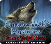 Shadow Wolf Mysteries: Curse of the Full Moon Collector’s Edition game