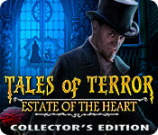 Tales of Terror: Estate of the Heart Collector's Edition game
