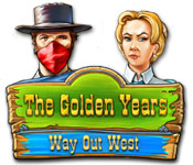 The Golden Years: Way Out West game