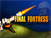 Final Fortress game