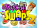 Tropical Swaps 2 screenshot