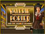 Valerie Porter and the Scarlet Scandal  game