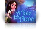 Download A Tale for Anna Collector's Edition Game