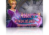 Download Alice's Wonderland 3: Shackles of Time Collector's Edition Game