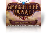 Download Amaranthine Voyage: The Burning Sky Collector's Edition Game