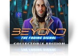 Download Beyond: The Fading Signal Collector's Edition Game