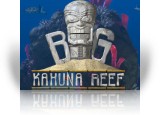 Download Big Kahuna Reef Game