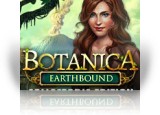 Download Botanica: Earthbound Collector's Edition Game