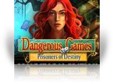 Download Dangerous Games: Prisoners of Destiny Collector's Edition Game