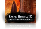 Download Dark Heritage: Guardians of Hope Game