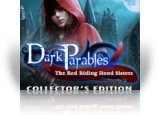 Download Dark Parables: The Red Riding Hood Sisters Collector's Edition Game