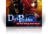 Download Dark Parables: The Red Riding Hood Sisters Game