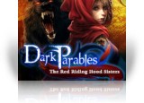 Dark Parables: The Red Riding Hood Sisters