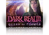 Download Dark Realm: Queen of Flames Collector's Edition Game