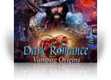 Download Dark Romance: Vampire Origins Game