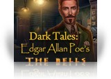 Download Dark Tales: Edgar Allan Poe's The Bells Game