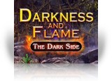 Download Darkness and Flame: The Dark Side Game