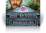 Download Dead Reckoning: Broadbeach Cove Collector's Edition Game