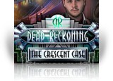 Download Dead Reckoning: The Crescent Case Collector's Edition Game