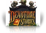 Download Deadtime Stories Game