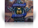 Download Detectives United: Phantoms of the Past Game