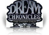 Download Dream Chronicles: The Chosen Child Game