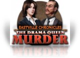 Download Eastville Chronicles: The Drama Queen Murder Game