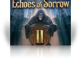 Download Echoes of Sorrow II Game