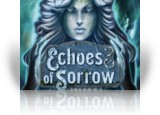 Download Echoes of Sorrow Game