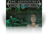 Download Epic Adventures: Cursed Onboard Game