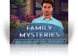 Download Family Mysteries: Echoes of Tomorrow Game