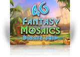 Download Fantasy Mosaics 46: Pirate Ship Game