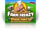 Download Farm Frenzy - Pizza Party Game