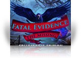 Download Fatal Evidence: The Missing Collector's Edition Game
