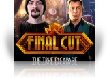Download Final Cut: The True Escapade Game