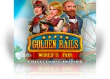 Download Golden Rails: World's Fair Collector's Edition Game