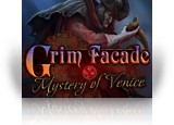 Download Grim Facade: Mystery of Venice Collector’s Edition Game