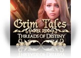 Download Grim Tales: Threads of Destiny Game