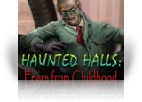 Download Haunted Halls: Fears from Childhood Game