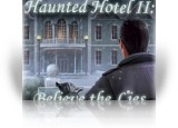 Download Haunted Hotel II: Believe the Lies Game