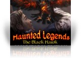 Download Haunted Legends: The Black Hawk Collector's Edition Game