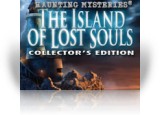 Download Haunting Mysteries: The Island of Lost Souls Collector's Edition Game