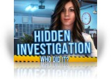 Download Hidden Investigation: Who Did It? Game